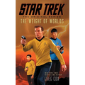 Star Trek: The Original Series: The Weight of Worlds