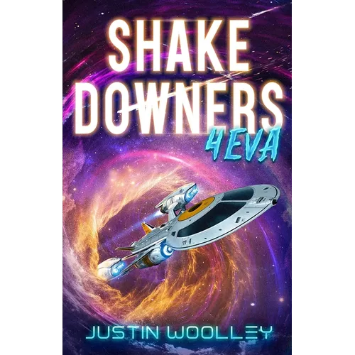 Shakedowners 4eva