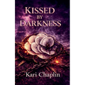 Kissed by Darkness
