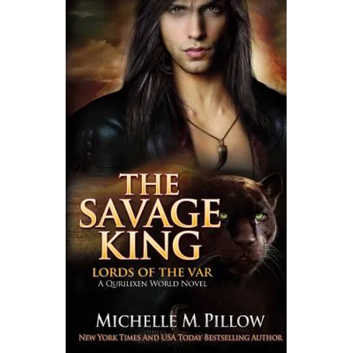 The Savage King: A Qurilixen World Novel