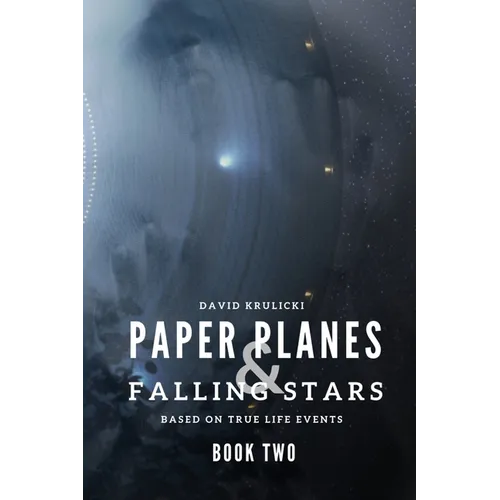 Paper Planes & Falling Stars - Book Two