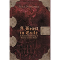 A Beast in Exile: A Historical Retelling of Beauty and the Beast