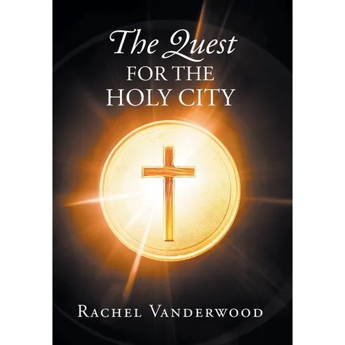 The Quest for the Holy City