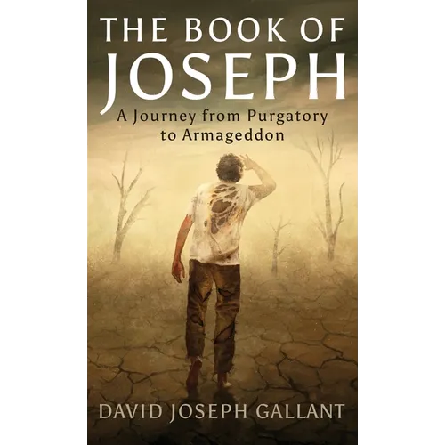 The Book of Joseph: A Journey from Purgatory to Armageddon