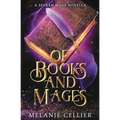 Of Books and Mages: A Spoken Mage Novella