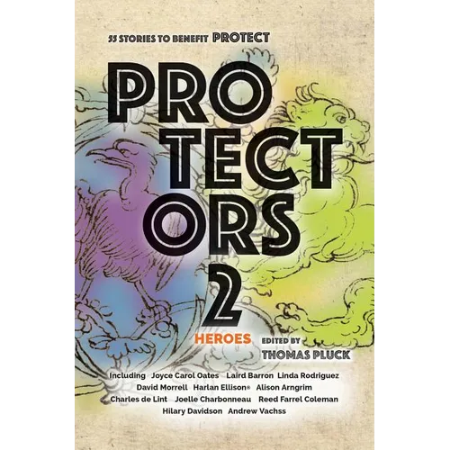 Protectors 2: Heroes: Stories to Benefit PROTECT