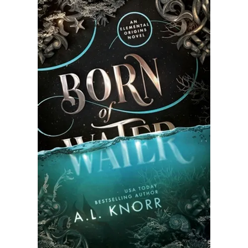 Born of Water: An Elemental Origins Novel