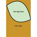 The Big Time