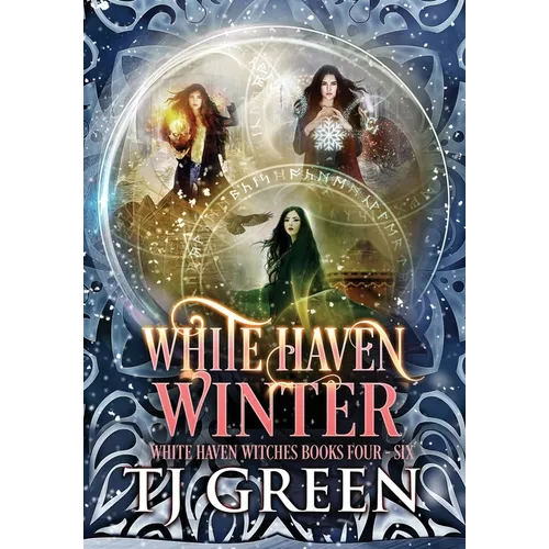 White Haven Winter: White Haven Witches Books 4 - 6