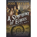 A Symphony of Echoes: The Chronicles of St. Mary's Book Two