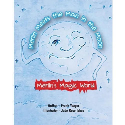 Merlin Meets the Man in the Moon