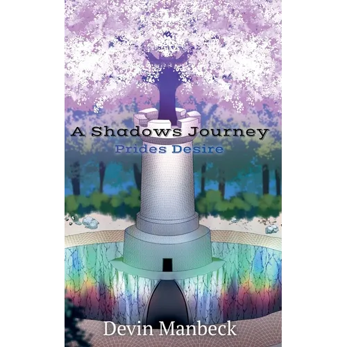 A Shadows Journey: Prides Desire