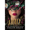 Holly: A Belladonna Novella