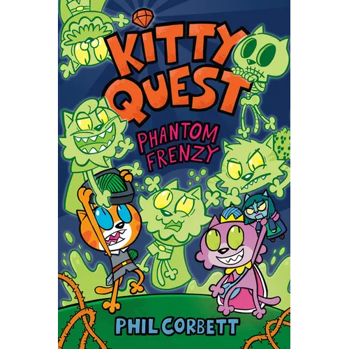 Kitty Quest: Phantom Frenzy: A Graphic Novel