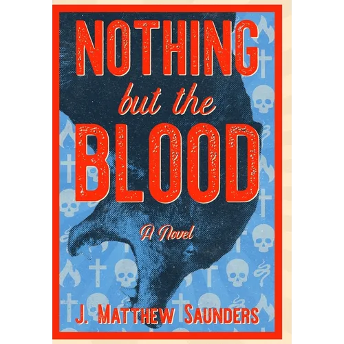 Nothing but the Blood
