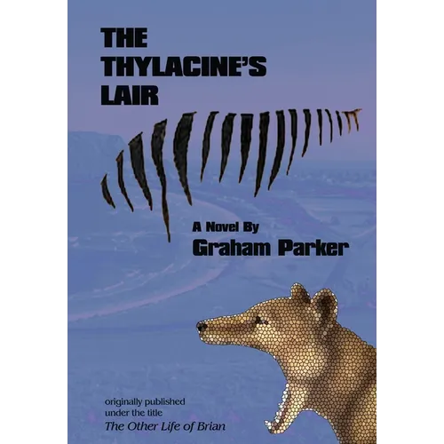 The Thylacine's Lair