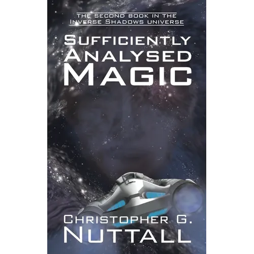 Sufficiently Analysed Magic: the second book in the Inverse Shadows universe