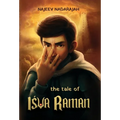 The Tale of Isva Raman
