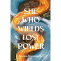 She Who Wields Lost Power
