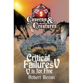 Critical Failures V