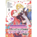 The 100th Time's the Charm: She Was Executed 99 Times, So How Did She Unlock "Super Love" Mode?! Volume 1 (Manga)