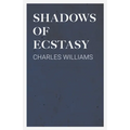 Shadows of Ecstasy