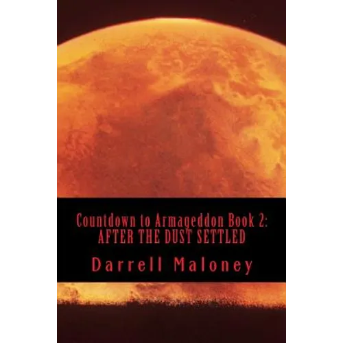 Countdown to Armageddon Book 2: After the Dust Settled
