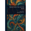 Biddy and the Silver Man