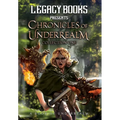 The Chronicles of Underrealm: Collection One: A Book of Underrealm