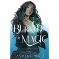 Burned By Magic