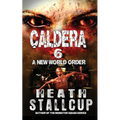 Caldera 6: New World Order