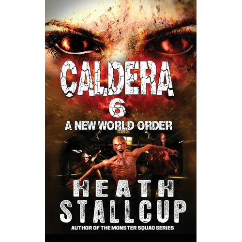 Caldera 6: New World Order