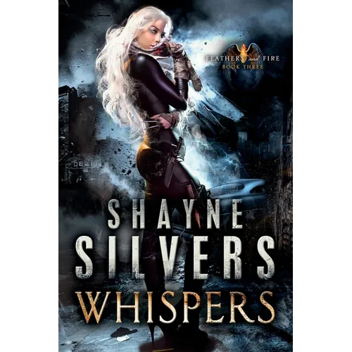 Whispers: Feathers and Fire Book 3