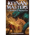 Keynan Masters and the Remixed Monster