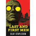 Last and First Men: A Story of the Near and Far Future