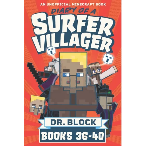 Diary of a Surfer Villager, Books 36-40: An Unofficial Minecraft Series