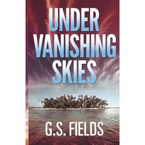 Under Vanishing Skies