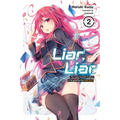 Liar, Liar, Vol. 2: The Lying Transfer Student Is Targeted by the Little Devil Volume 2