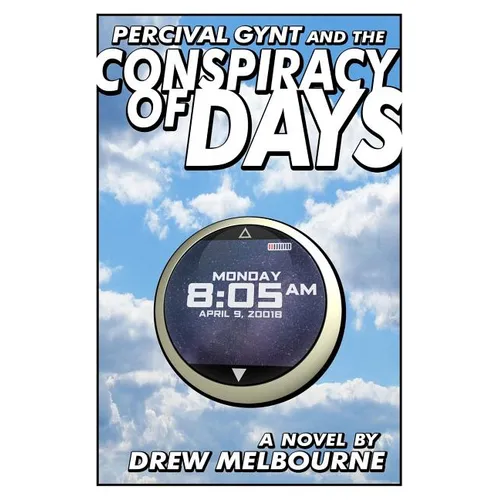 Percival Gynt and the Conspiracy of Days
