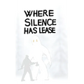 Where Silence Has Lease
