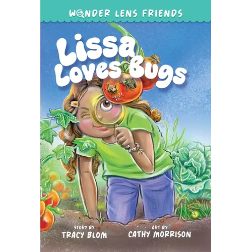 The Wonder Lens Friends 1: Lissa Loves Bugs