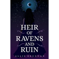 Heir of Ravens and Ruin