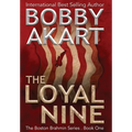 The Loyal Nine: A Post-Apocalyptic Political Thriller