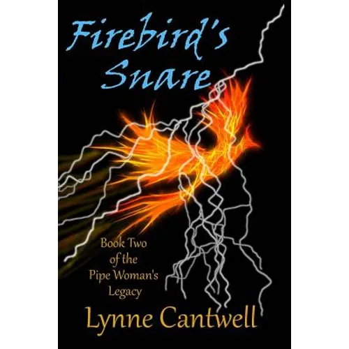Firebird's Snare: Book 2 of the Pipe Woman's Legacy