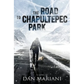 The Road to Chapultepec Park