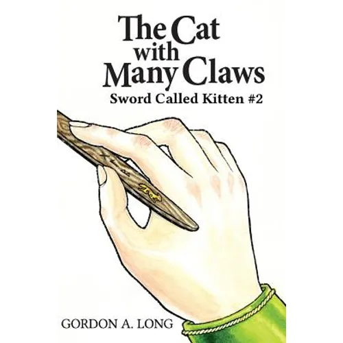 The Cat with Many Claws: Sword Called Kitten #2