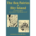 The Sea Fairies & Sky Island