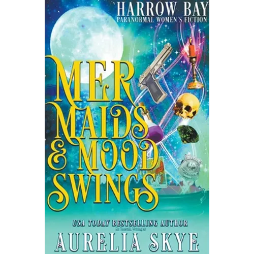 Mermaids & Mood Swings
