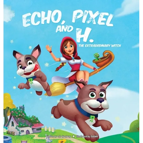 Echo, Pixel and H, the Extraordinary Witch