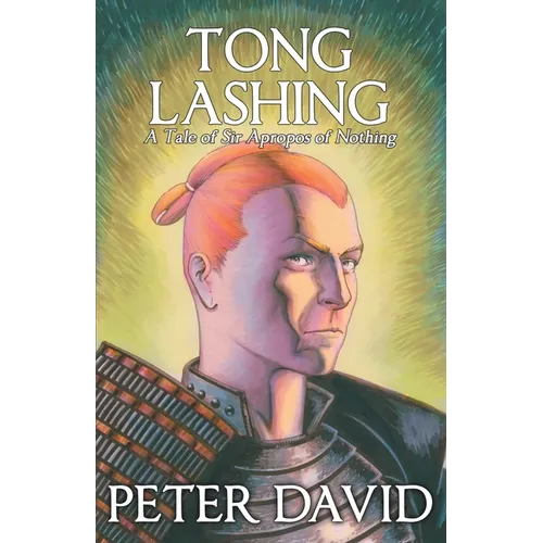 Tong Lashing: Sir Apropos of Nothing, Book 3